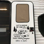 Custom Let's Drink by the Fire Camping Decor - Personalized Decal