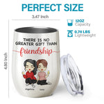 Custom Name Friendship Gifts for Best Friends - Personalized Wine Tumbler