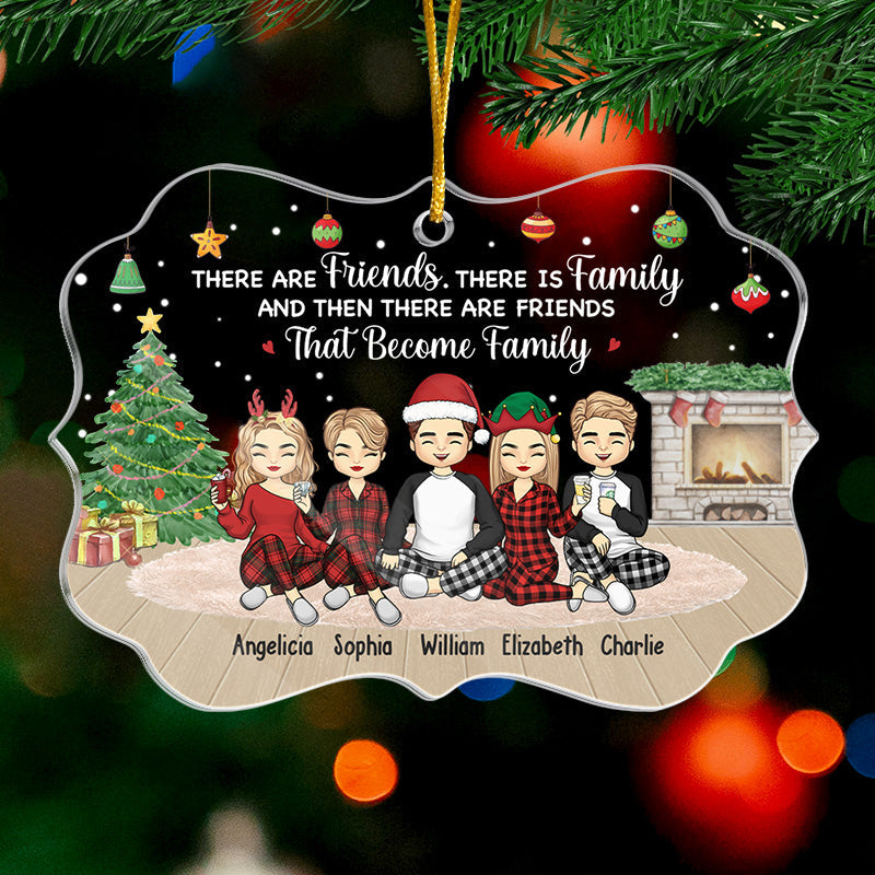 Friends That Become Family - Bestie Personalized Custom Ornament - Acrylic Benelux Shaped - Christmas Gift For Best Friends, BFF, Sisters