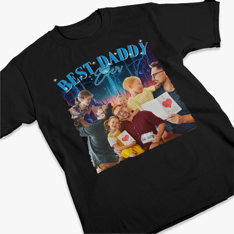 Custom Photo Best Daddy Ever Dad Gifts - Personalized Apparel