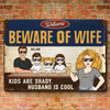Beware Of Wife Husband Is Cool - Couple Personalized Custom Home Decor Metal Sign - House Warming Gift For Husband Wife, Anniversary