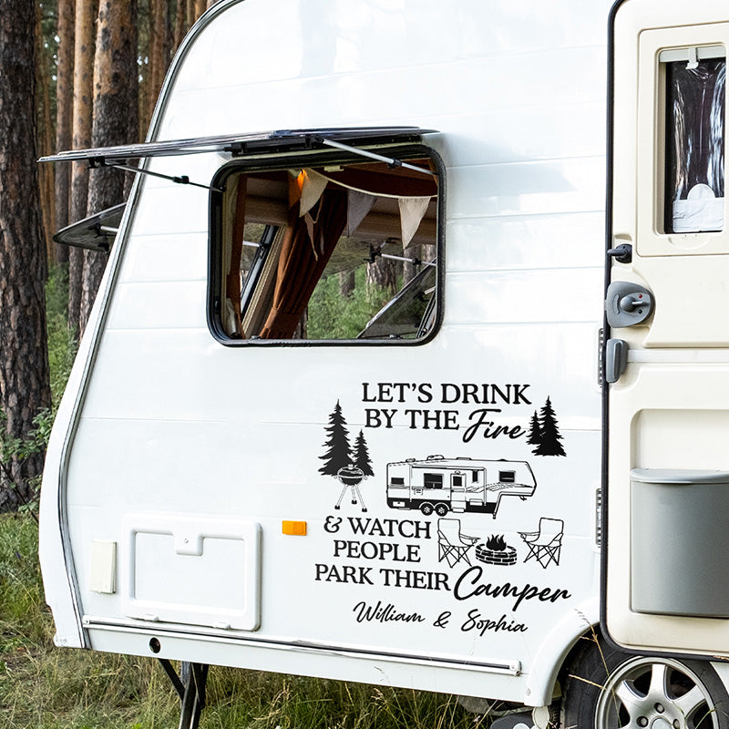 Custom Let's Drink by the Fire Camping Decor - Personalized Decal