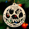 Forever Loved, Forever Missed - Memorial Personalized Custom Ornament - Acrylic Custom Shaped - Christmas Gift, Sympathy Gift For Pet Owners, Pet Lovers