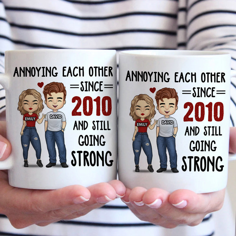 Custom Annoying Each Other Quote Anniversary Gifts for Couples - Personalized Mug