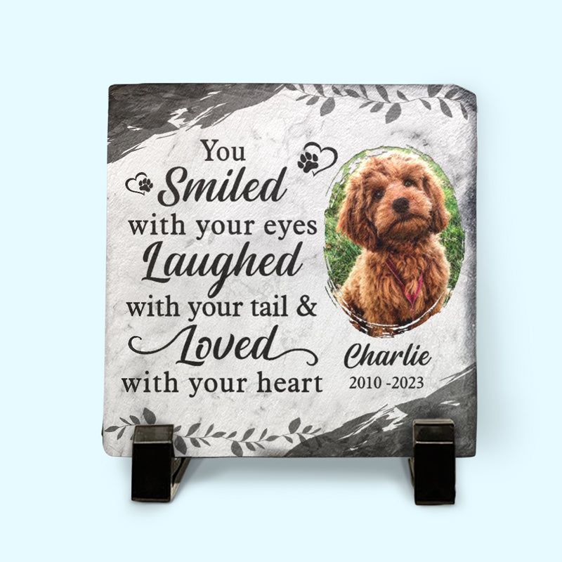 Custom Photo You Smiled With Your Eyes Pet Loss Gifts - Personalized Memorial Stone