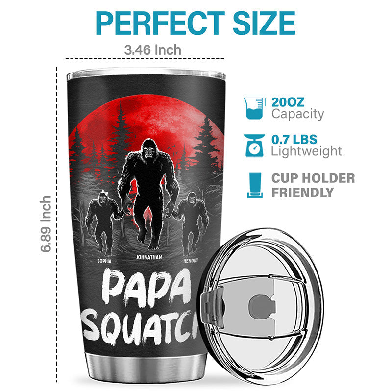 Like A Daddy, Just Way More Squatchy - Family Personalized Custom Tumbler - Gift For Dad, Grandpa
