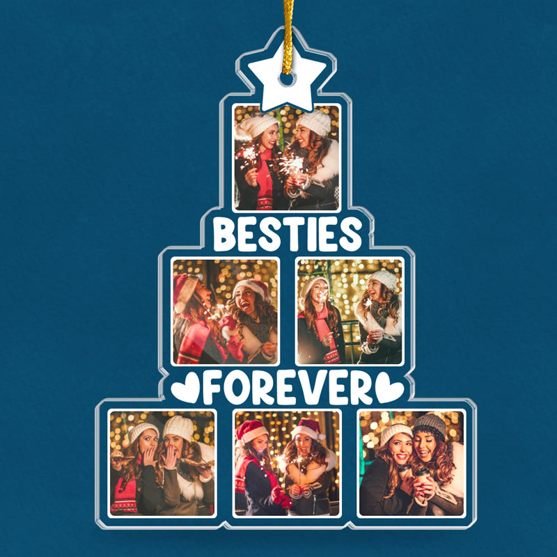 Custom Photo Besties For The Resties - Bestie Personalized Custom Ornament - Acrylic Custom Shaped - Christmas Gift For Best Friends, BFF, Sisters