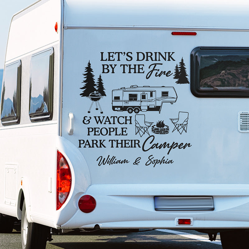 Custom Let's Drink by the Fire Camping Decor - Personalized Decal