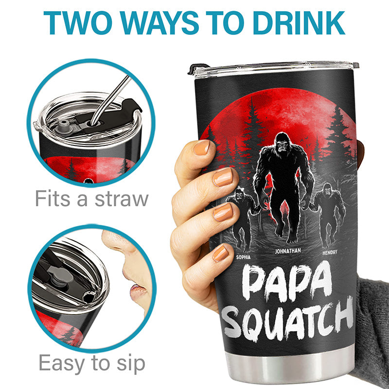 Like A Daddy, Just Way More Squatchy - Family Personalized Custom Tumbler - Gift For Dad, Grandpa