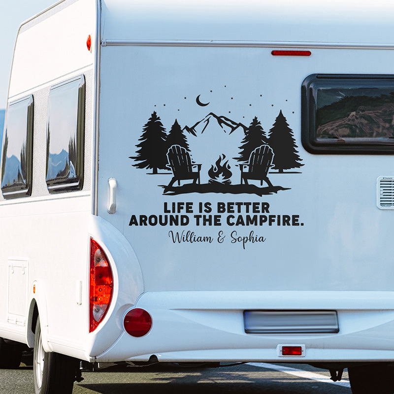 Custom Life Is Better Around The Campfire Camping Decor - Personalized Decal