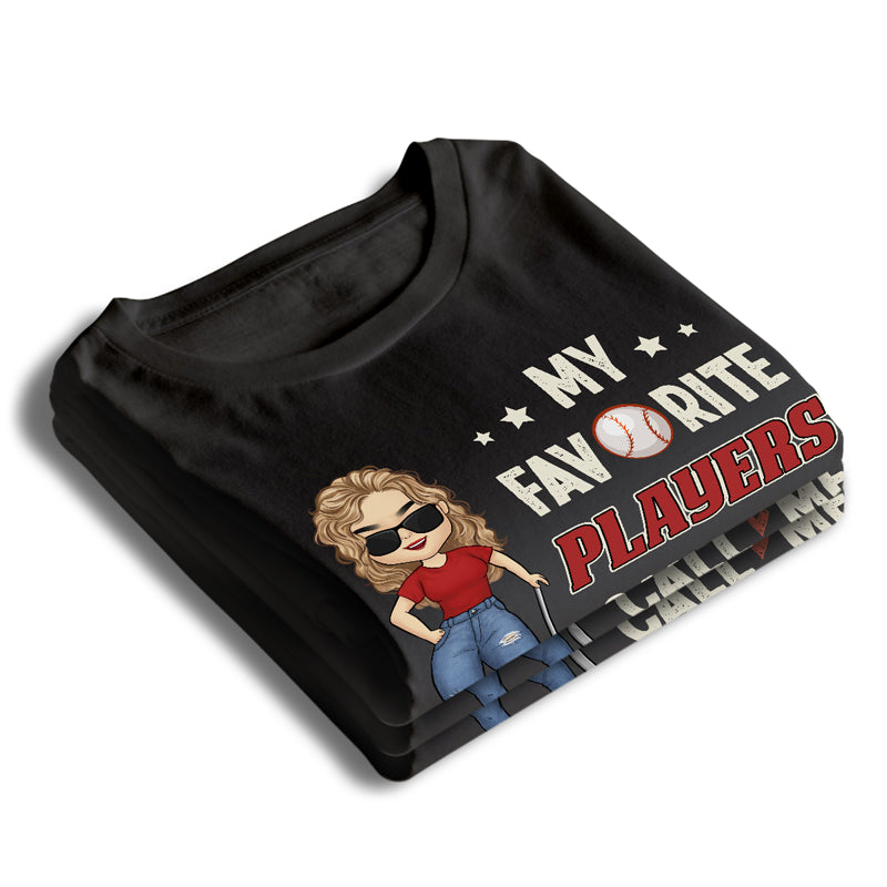 My Favorite Players Call Me Mom - Family Personalized Custom Unisex T-shirt, Hoodie, Sweatshirt - Mother's Day, Birthday Gift For Mom, Grandma