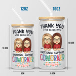 Custom Name Emotional Support Coworker Gifts - Personalized Glass Cup
