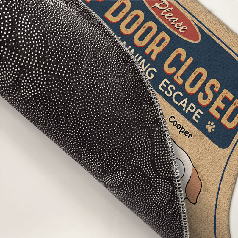 Custom Keep Door Closed Pet Home Decor - Personalized Doormat