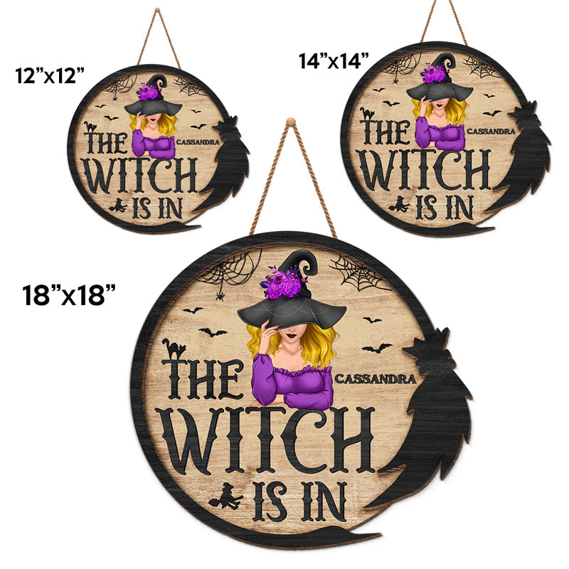 The Witch Is In - Personalized Custom Round Shaped Home Decor Witch Wood Sign - Halloween Gift For Witches, Yourself