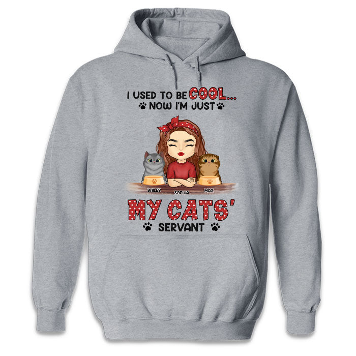 I'm Just My Cat's Servant - Cat Personalized Custom Unisex T-shirt, Hoodie, Sweatshirt - Gift For Pet Owners, Pet Lovers