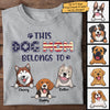 This Dog Dad Belongs To - Gift For Dog Dad, Dog Mom - Personalized Unisex T-Shirt, Hoodie