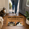 Keep The Door Closed - Cat Personalized Custom Decorative Mat - Gift For Pet Owners, Pet Lovers