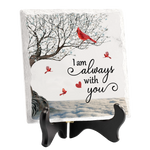 Always With You Memorial Decor - Ceramic Plaque