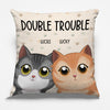 Double Trouble - Cat Personalized Custom Pillow - Gift For Pet Owners, Pet Lovers
