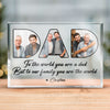 Custom Photo You're The World To The Family - Family Personalized Custom Rectangle Shaped Acrylic Plaque - Father's Day, Birthday Gift For Dad
