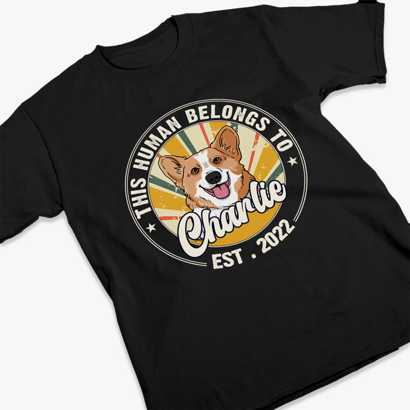 This Human Fully Belongs To Me, Fur Baby - Dog Personalized Custom Unisex T-shirt, Hoodie, Sweatshirt - Gift For Pet Owners, Pet Lovers