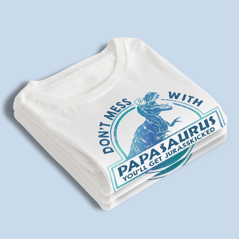 My Papa Is A Papasaurus - Family Personalized Custom Unisex T-shirt, Hoodie, Sweatshirt - Father's Day, Birthday Gift For Dad