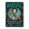 Warning This Property Is Under Aerial Surveillance - Personalized Custom Home Decor Witch Metal Sign - Halloween Gift For Witches, Yourself