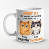 Good Morning, Our Human Servant - Cat Personalized Custom Mug - Gift For Pet Owners, Pet Lovers