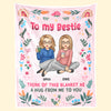 To My Beloved Sister - Bestie Personalized Custom Blanket - Christmas Gift For Best Friends, BFF, Sisters