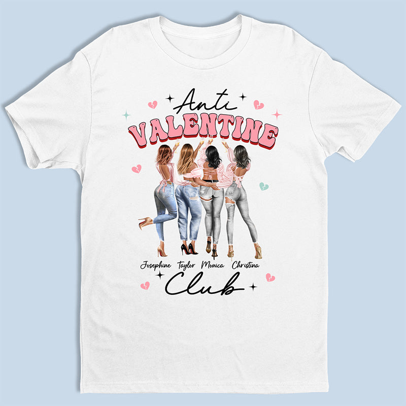 Anti Valentine Club - Bestie Personalized Custom Unisex T-shirt, Hoodie, Sweatshirt - Valentine Gift For Best Friends, BFF, Sisters