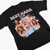 Custom Photo Best Nana Ever - Family Personalized Custom Unisex T-shirt, Hoodie, Sweatshirt - Gift For Grandma