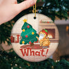 Oh Christmas Tree Your Ornaments Are History - Cat Personalized Custom Ornament - Ceramic Round Shaped - Christmas Gift For Pet Owners, Pet Lovers