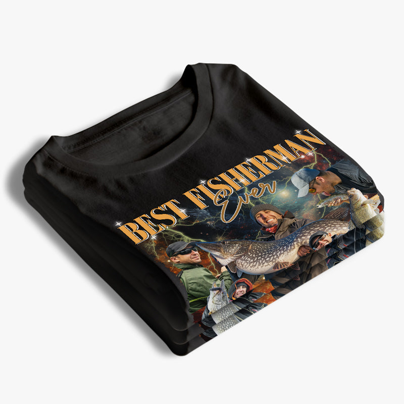 Custom Photo Best Fisherman Ever - Fishing Personalized Custom Unisex T-shirt, Hoodie, Sweatshirt - Gift For Fishing Lovers, Fishermen
