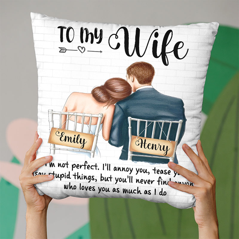 To My Wife I Will Annoy You - Couple Personalized Custom Pillow - Christmas Gift For Husband Wife, Anniversary