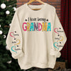 I Love Being Grandma - Family Personalized Custom Unisex Sweatshirt With Design On Sleeve - Christmas Gift For Mom, Grandma