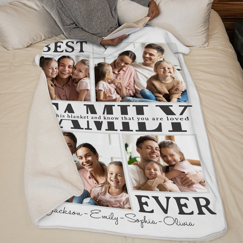 Custom Photo Best Family Ever - Family Personalized Custom Blanket - Gift For Family Members