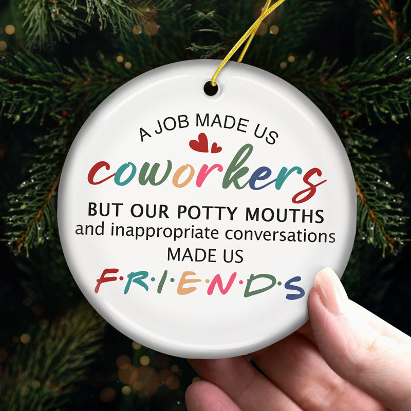 You Are The Reason I Don't Punch People At Work - Coworker Personalized Custom Ornament - Ceramic Round Shaped - Christmas Gift For Coworkers, Work Friends, Colleagues
