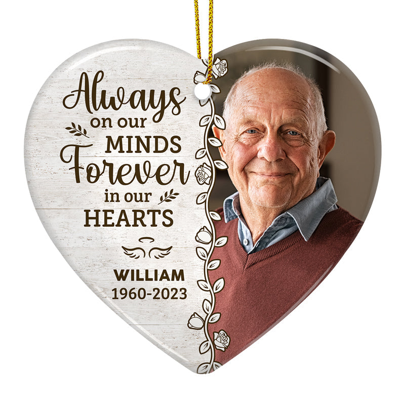 Custom Photo Always On Our Minds Forever In Our Hearts - Memorial Personalized Custom Ornament - Ceramic Heart Shaped - Christmas Gift, Sympathy Gift For Family Members