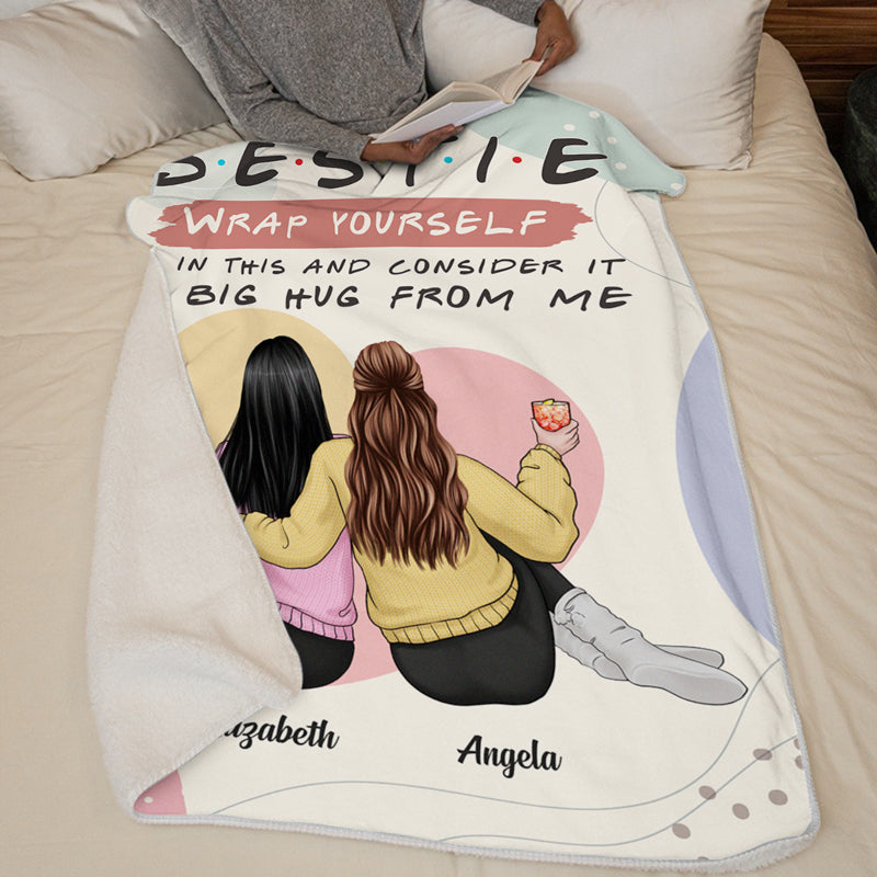 Custom Bestie Big Hug Friendship Gifts - Personalized Blanket