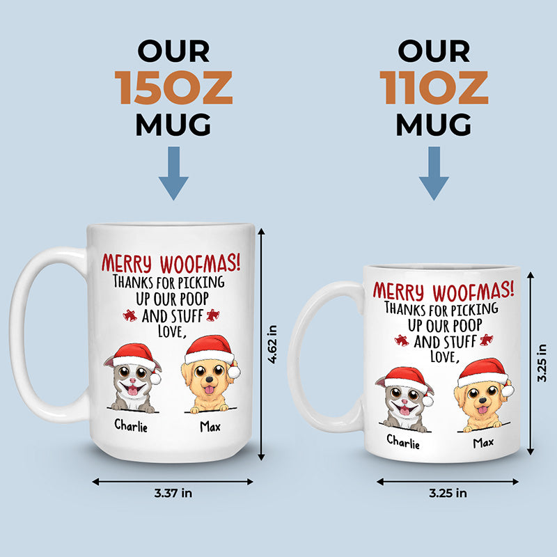 Thanks For Picking Up Our Stuff Love - Dog Personalized Custom Mug - Christmas Gift For Pet Owners, Pet Lovers