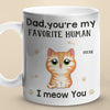 Our Favorite Human - Dog Personalized Custom Mug - Gift For Pet Owners, Pet Lovers