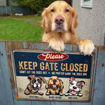 Custom Name Funny Keep Gate Closed Gifts for Dog Lovers - Personalized Metal Sign